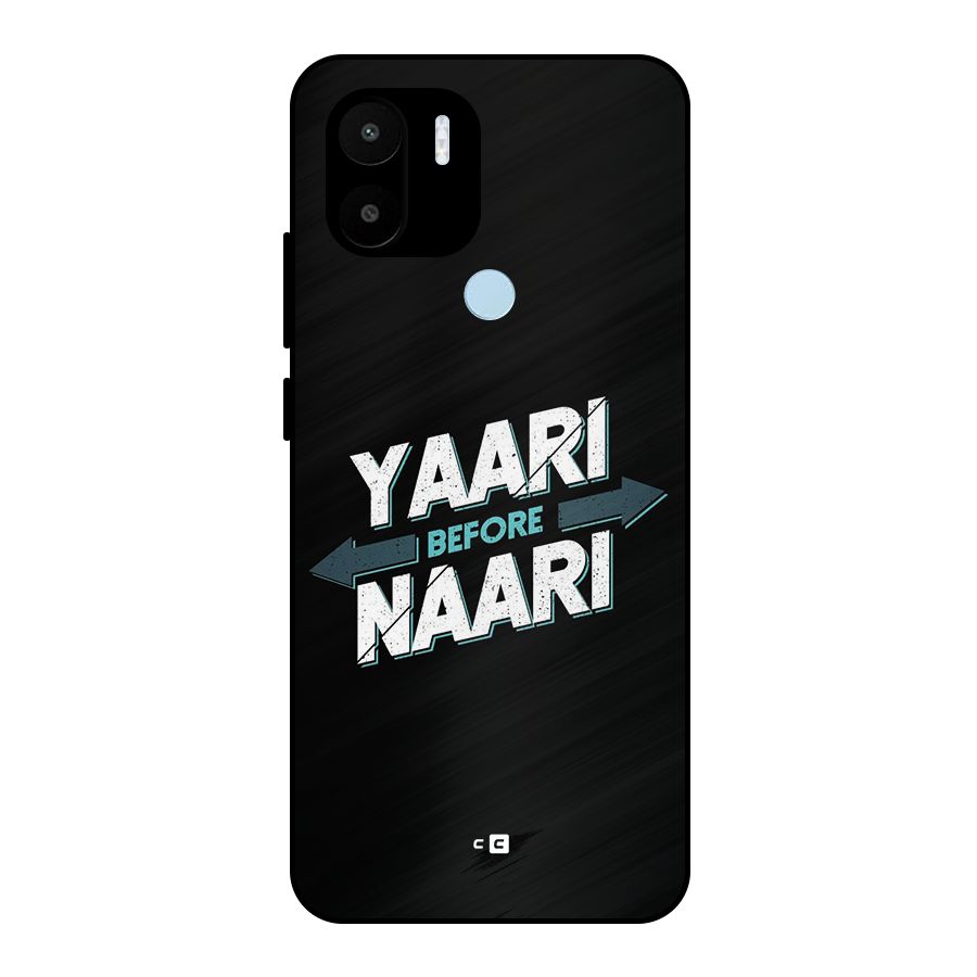 Yaari Naari Metal Back Case for Redmi A2 Plus