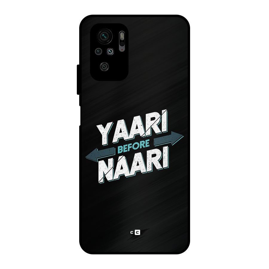 Yaari Naari Metal Back Case for Redmi Note 10S