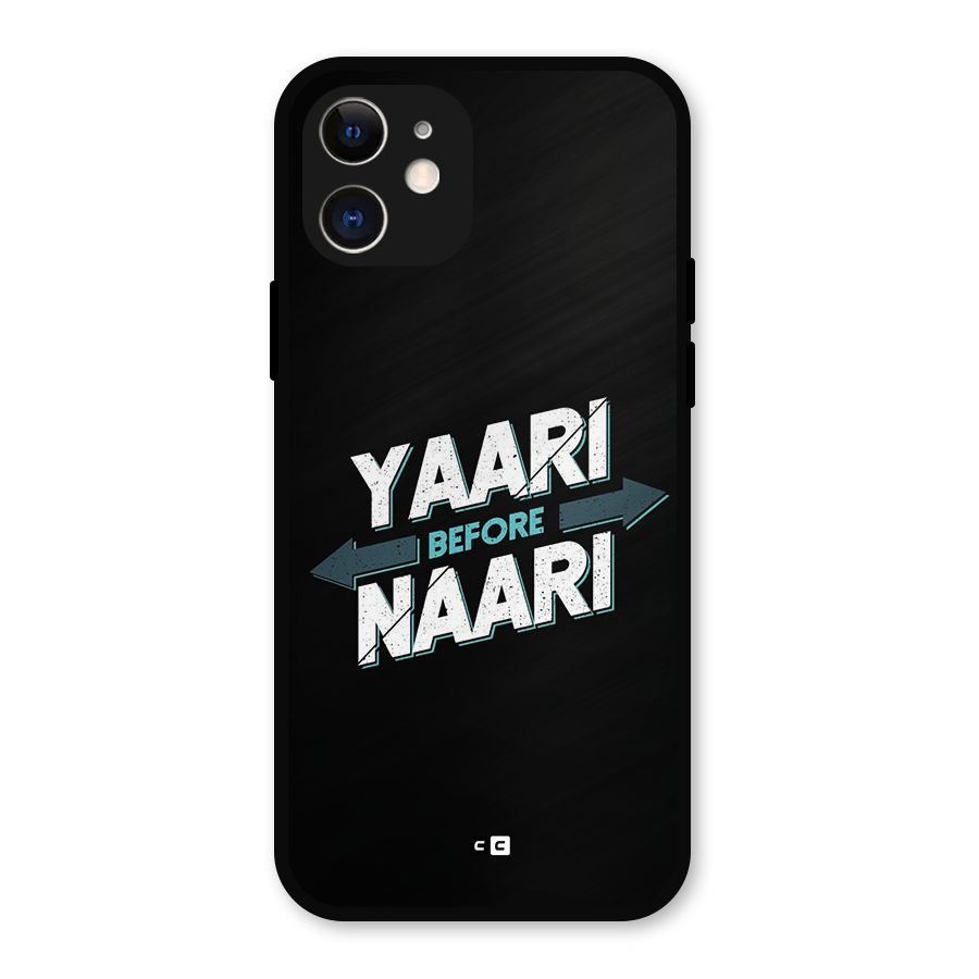 Yaari Naari Metal Back Case for iPhone 12