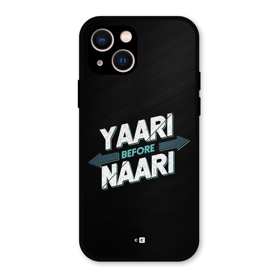 Yaari Naari Metal Back Case for iPhone 13