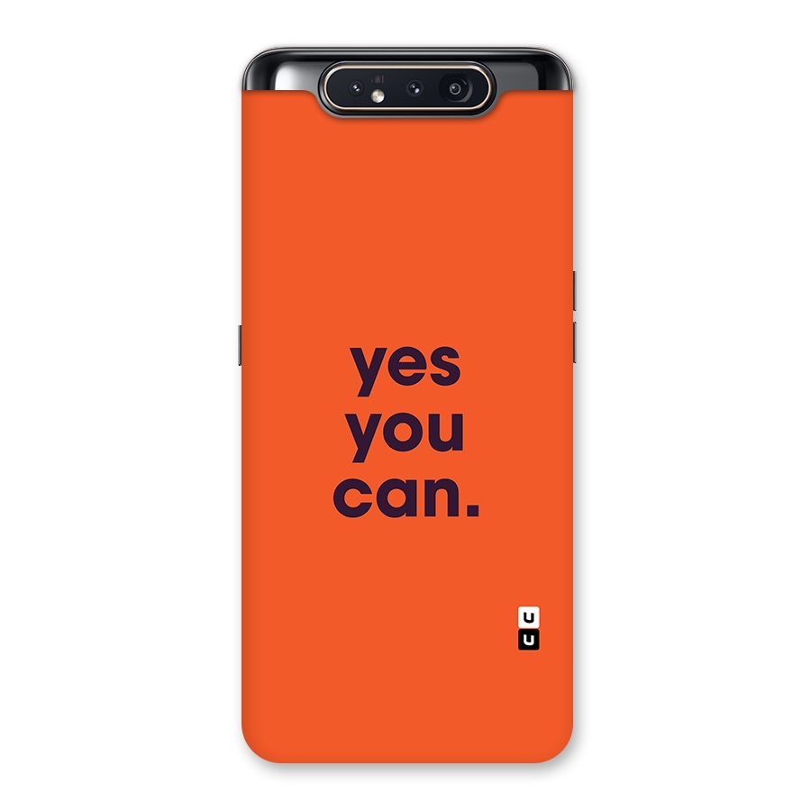 Yes You Can Minimal Typography Back Case for Galaxy A80
