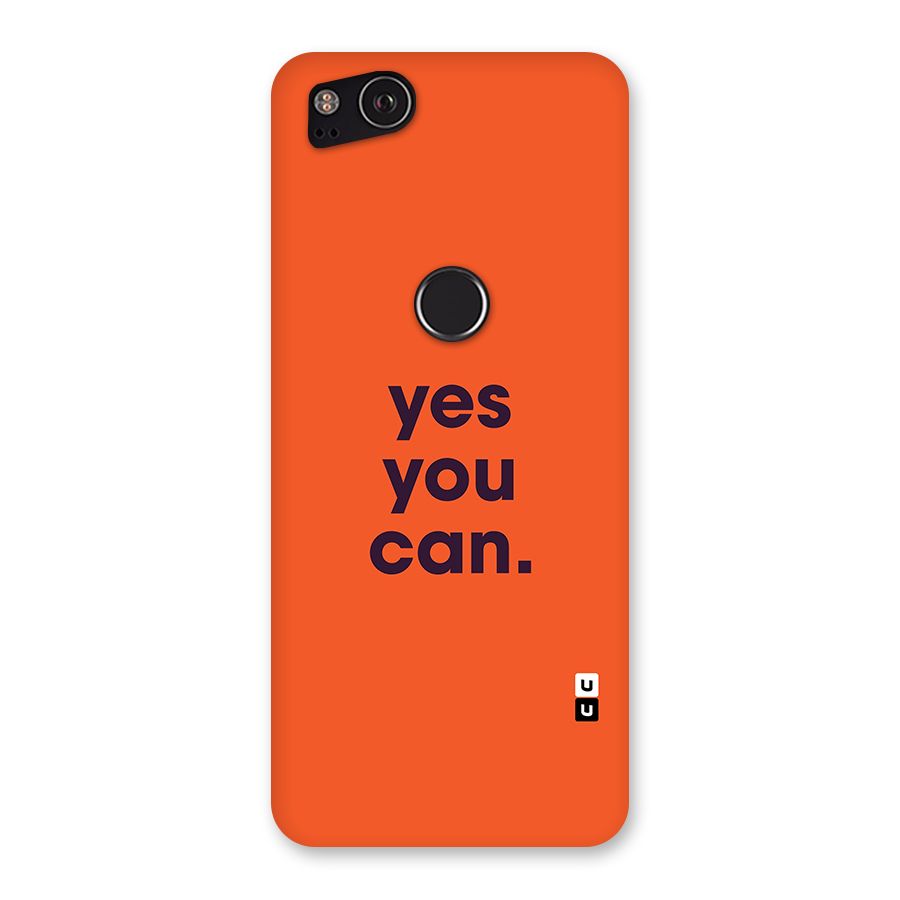 Yes You Can Minimal Typography Back Case for Google Pixel 2