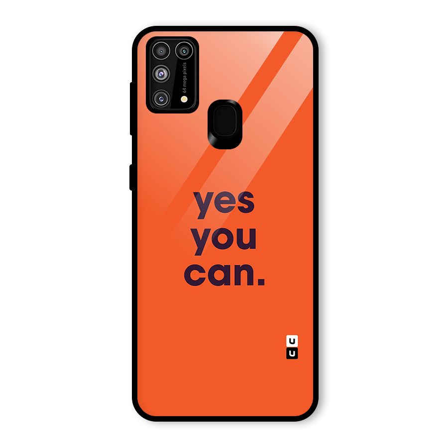 Yes You Can Minimal Typography Glass Back Case for Galaxy M31