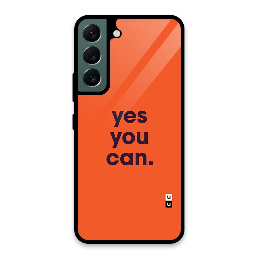 Yes You Can Minimal Typography Glass Back Case for Galaxy S22 5G
