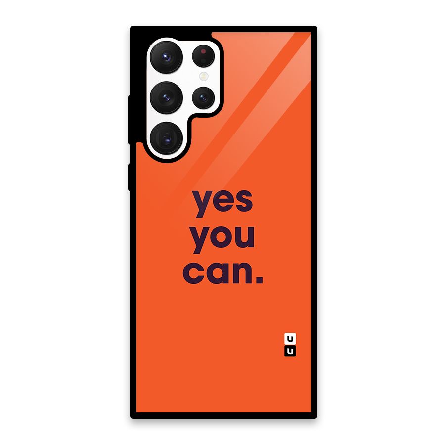 Yes You Can Minimal Typography Glass Back Case for Galaxy S22 Ultra 5G