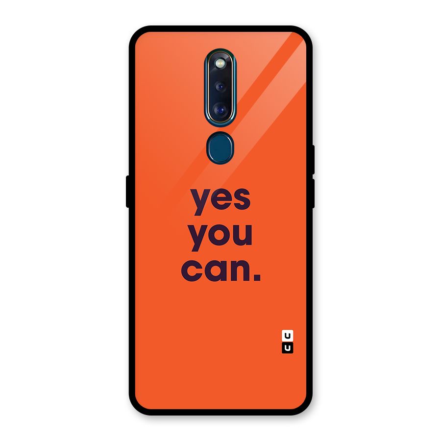 Yes You Can Minimal Typography Glass Back Case for Oppo F11 Pro