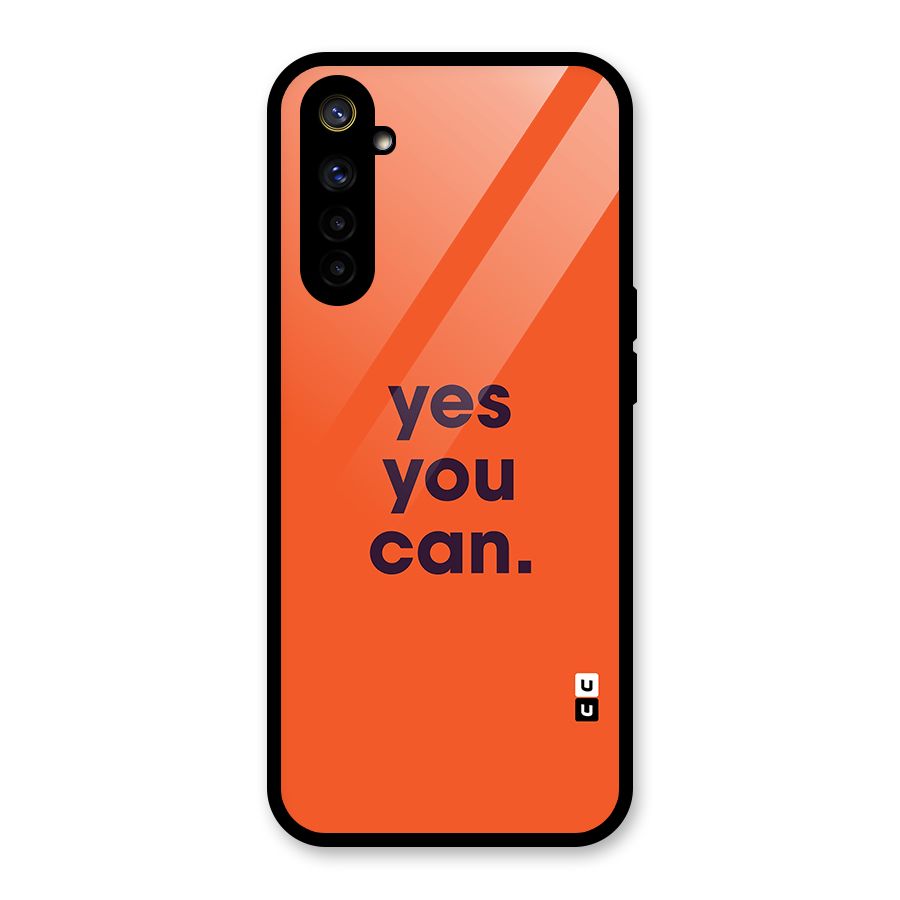 Yes You Can Minimal Typography Glass Back Case for Realme 6i