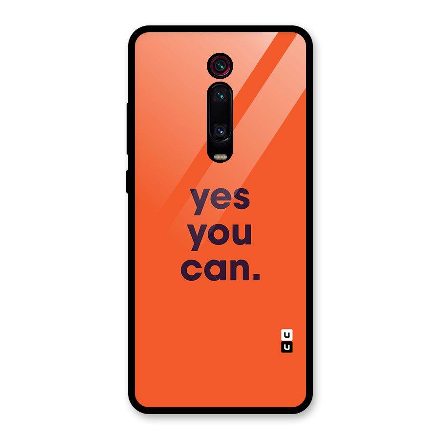 Yes You Can Minimal Typography Glass Back Case for Redmi K20 Pro