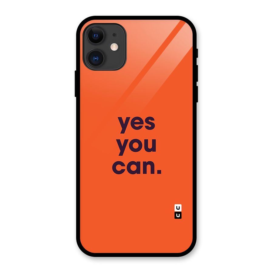 Yes You Can Minimal Typography Glass Back Case for iPhone 11