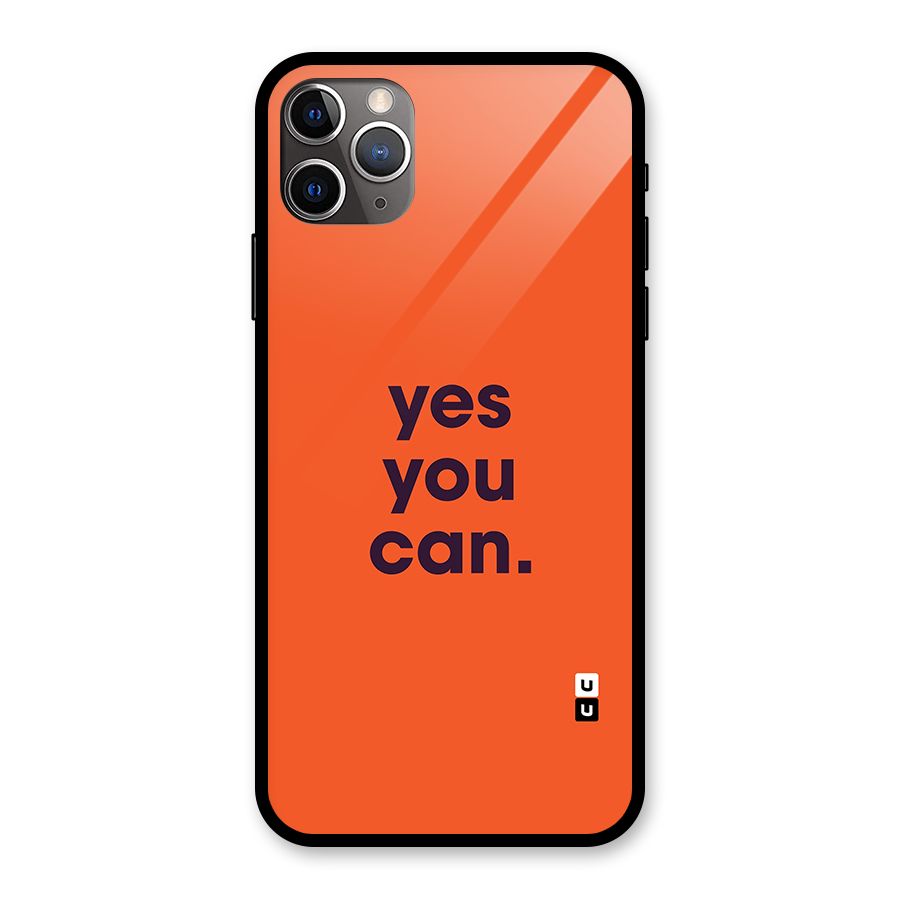 Yes You Can Minimal Typography Glass Back Case for iPhone 11 Pro Max
