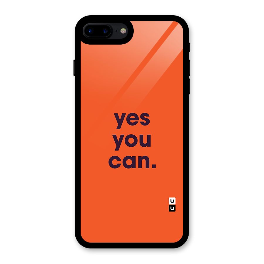 Yes You Can Minimal Typography Glass Back Case for iPhone 8 Plus