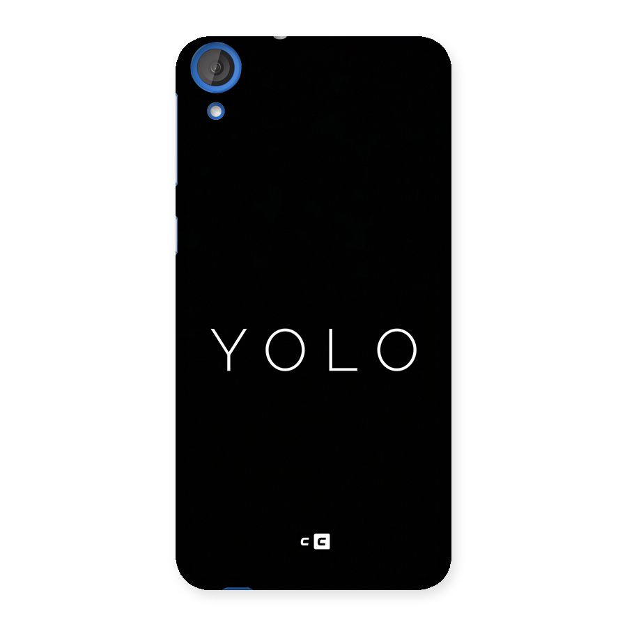 Yolo Is Truth Back Case for Desire 820