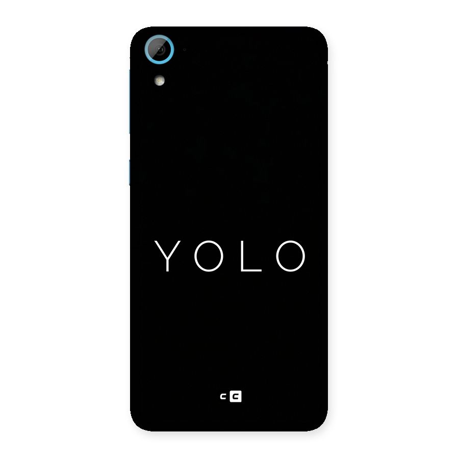 Yolo Is Truth Back Case for Desire 826