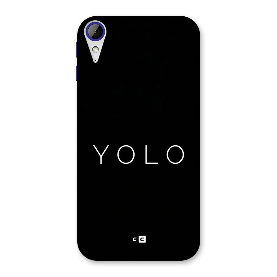 Yolo Is Truth Back Case for Desire 830