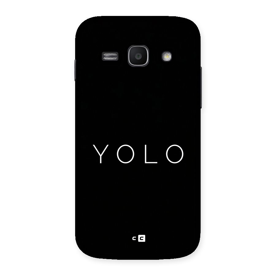 Yolo Is Truth Back Case for Galaxy Ace3