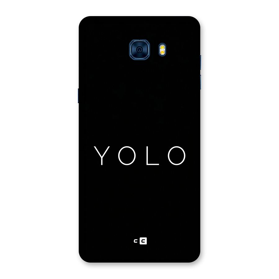 Yolo Is Truth Back Case for Galaxy C7 Pro