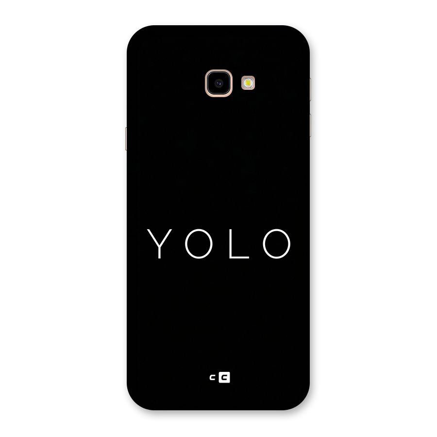 Yolo Is Truth Back Case for Galaxy J4 Plus