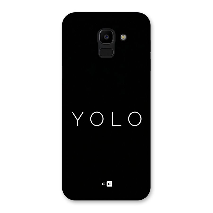 Yolo Is Truth Back Case for Galaxy J6