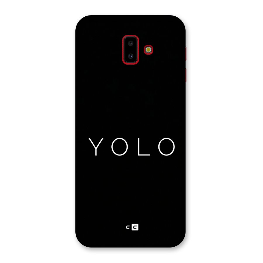 Yolo Is Truth Back Case for Galaxy J6 Plus