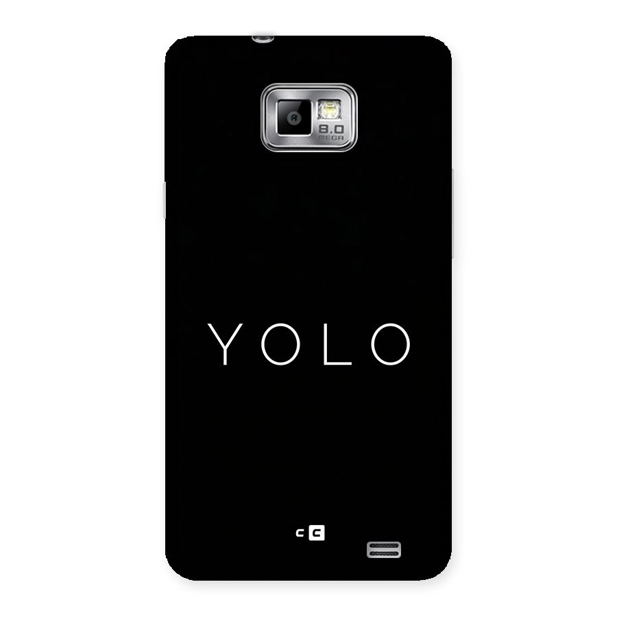 Yolo Is Truth Back Case for Galaxy S2