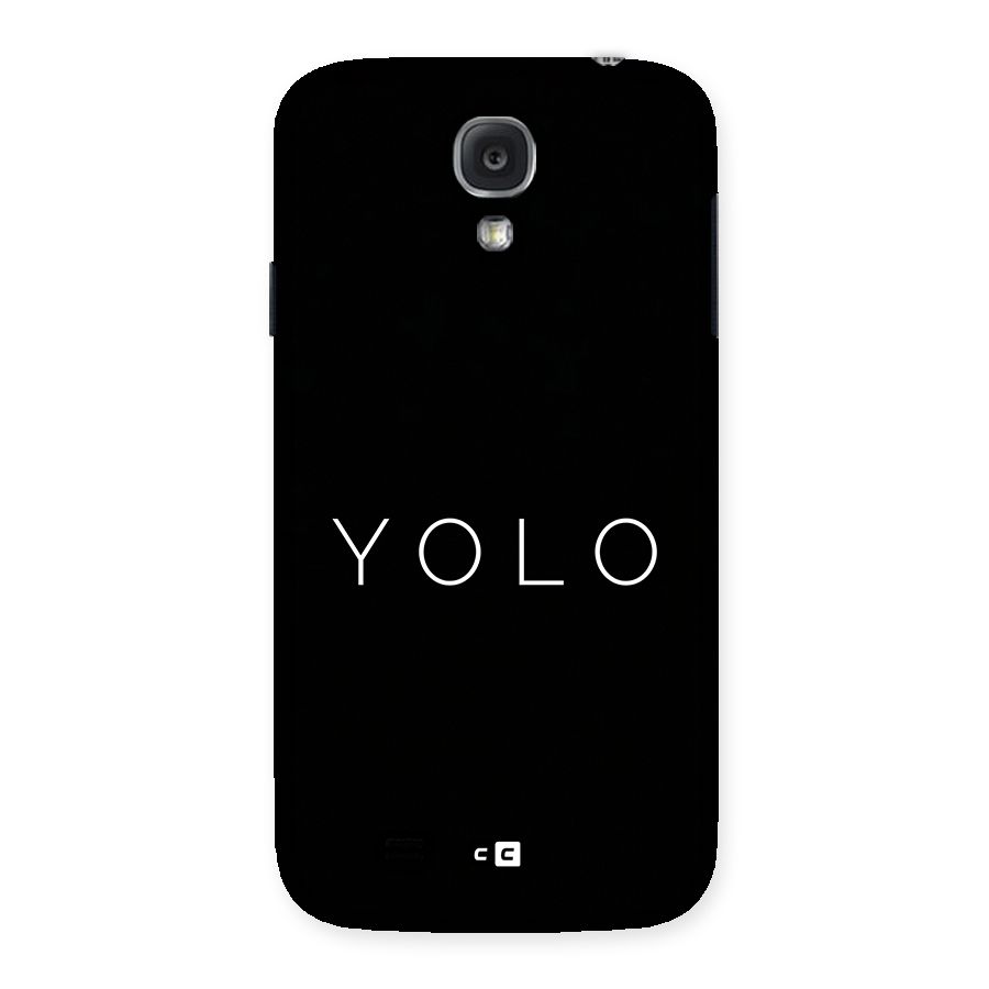Yolo Is Truth Back Case for Galaxy S4