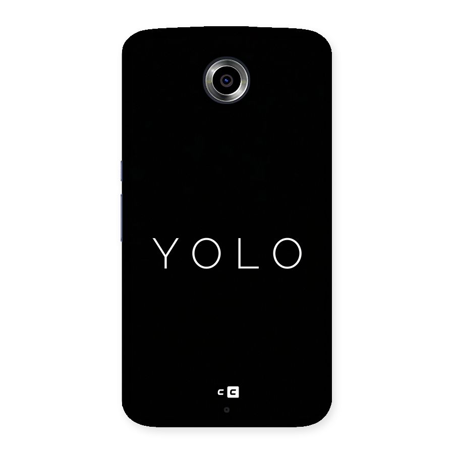 Yolo Is Truth Back Case for Google Nexus 6