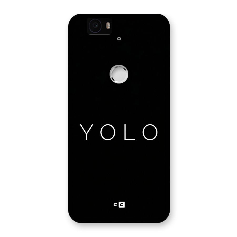 Yolo Is Truth Back Case for Google Nexus 6P