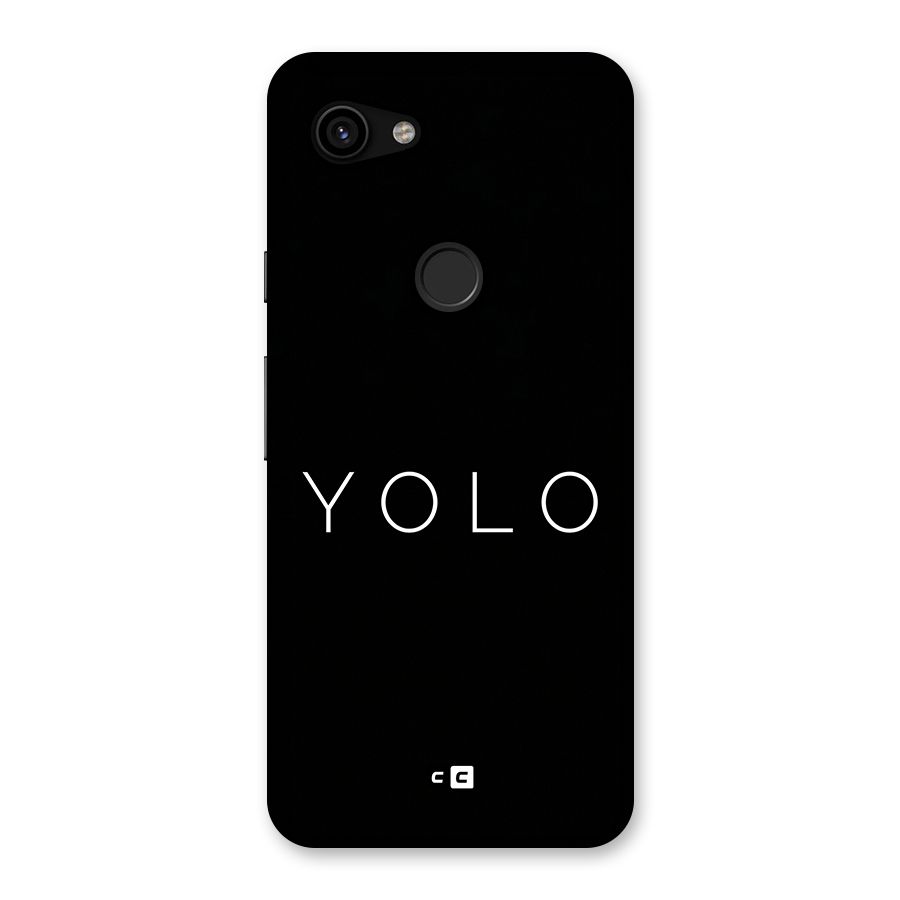 Yolo Is Truth Back Case for Google Pixel 3a