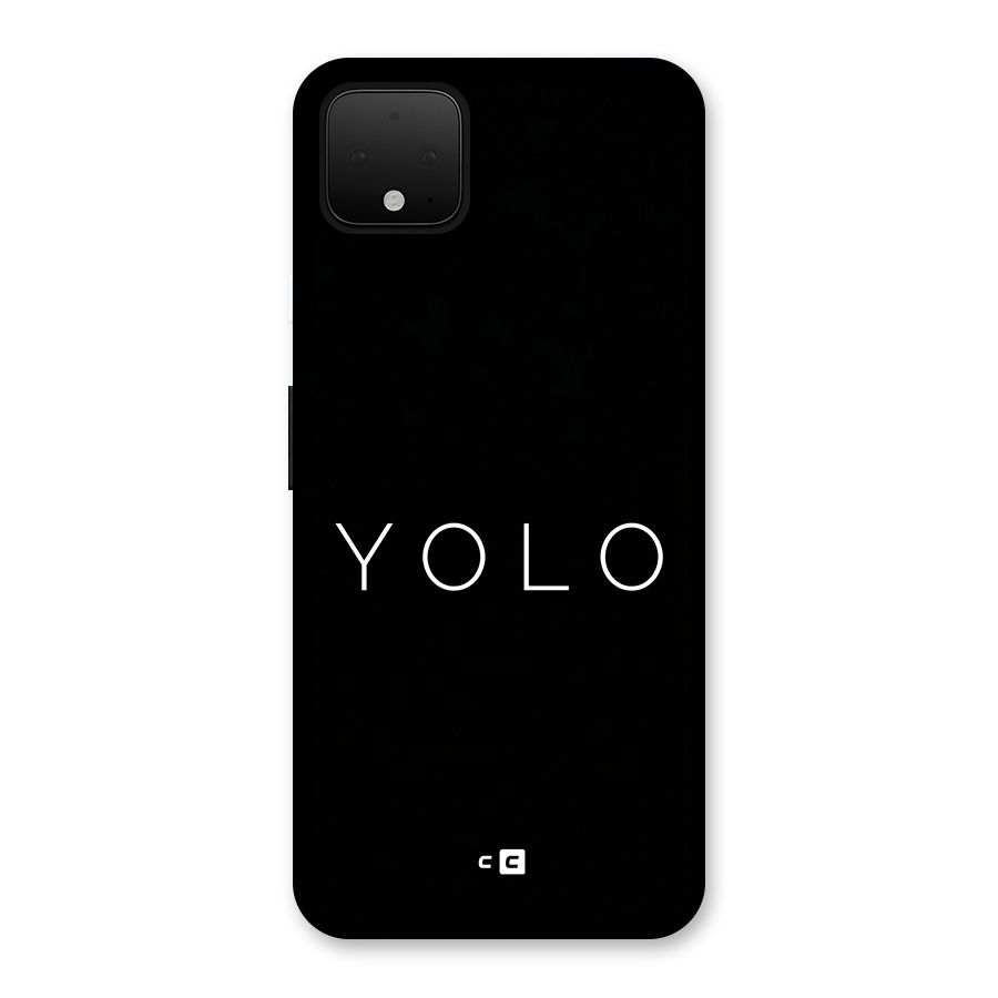 Yolo Is Truth Back Case for Google Pixel 4 XL