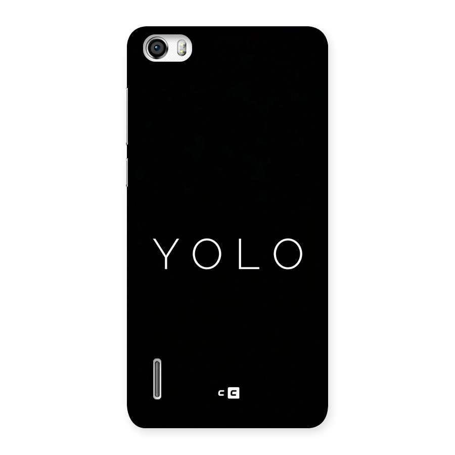 Yolo Is Truth Back Case for Honor 6