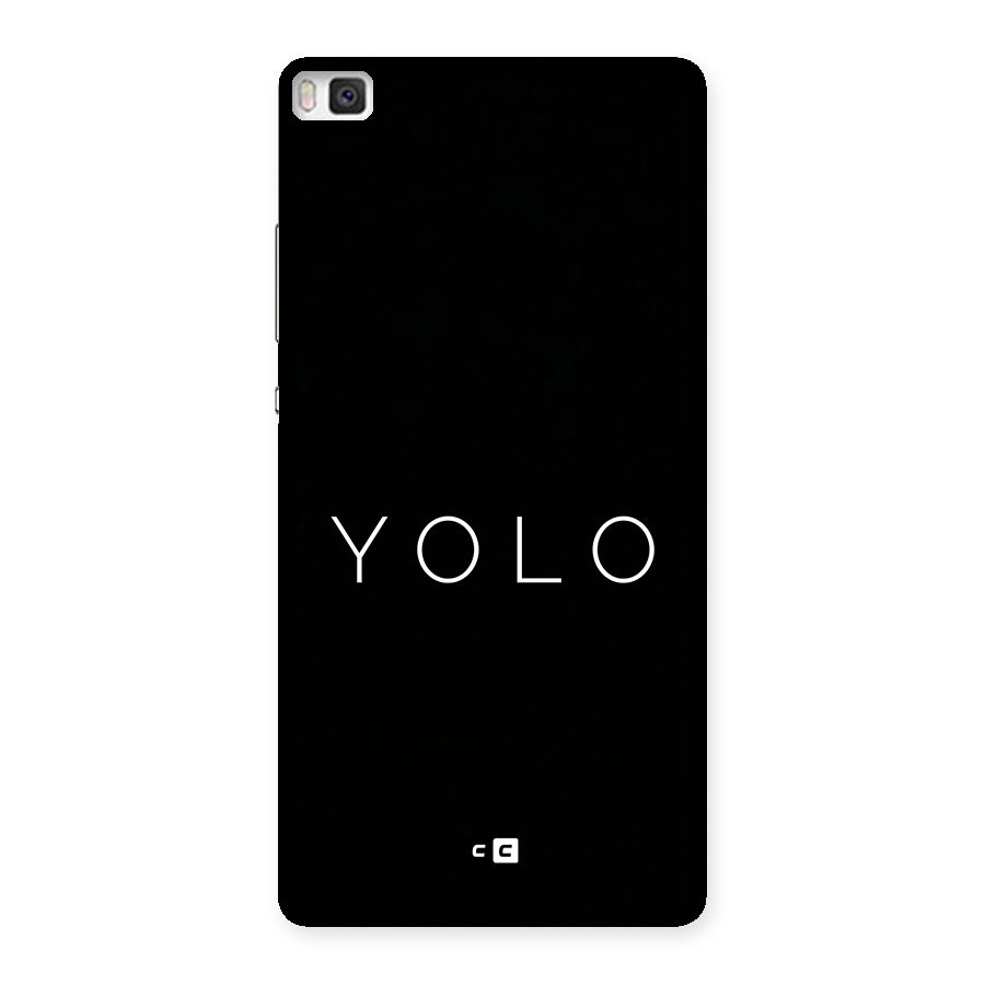 Yolo Is Truth Back Case for Huawei P8