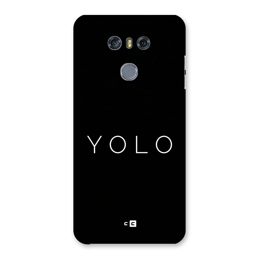 Yolo Is Truth Back Case for LG G6