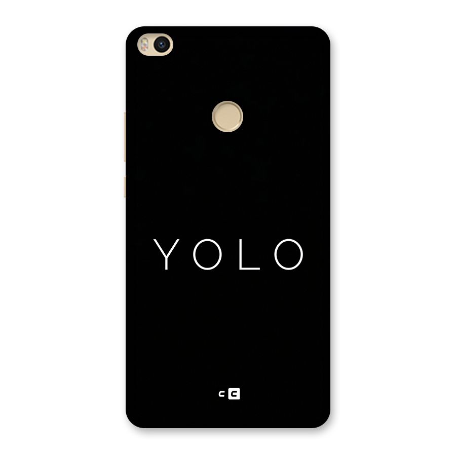 Yolo Is Truth Back Case for Mi Max 2
