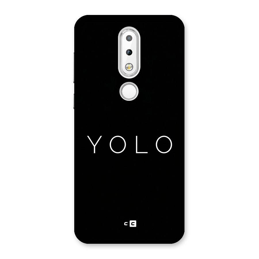 Yolo Is Truth Back Case for Nokia 6.1 Plus