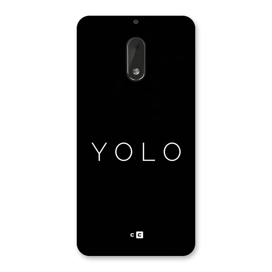 Yolo Is Truth Back Case for Nokia 6