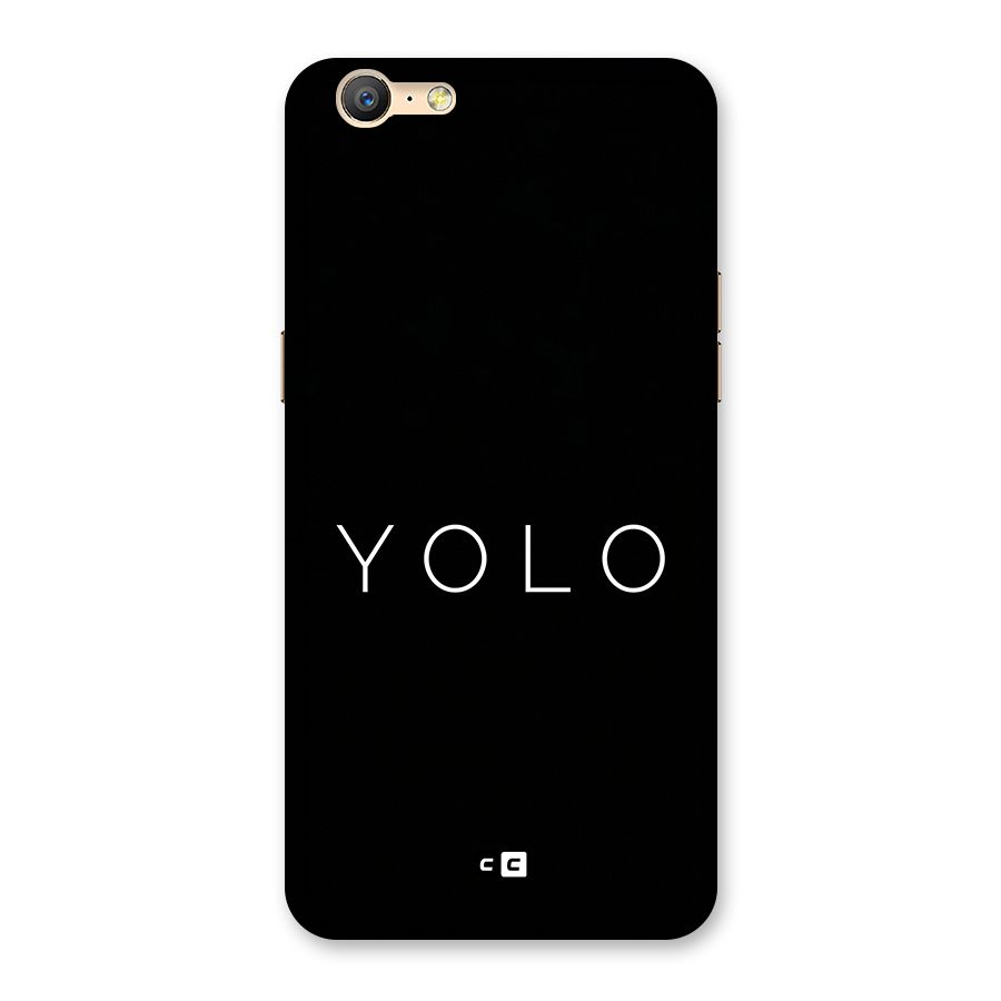 Yolo Is Truth Back Case for Oppo A39