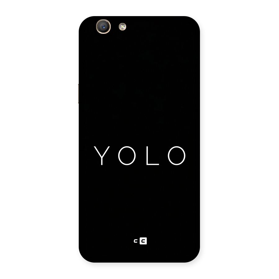Yolo Is Truth Back Case for Oppo F1s