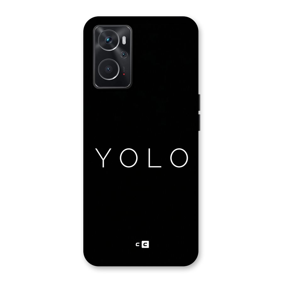 Yolo Is Truth Back Case for Oppo K10 4G