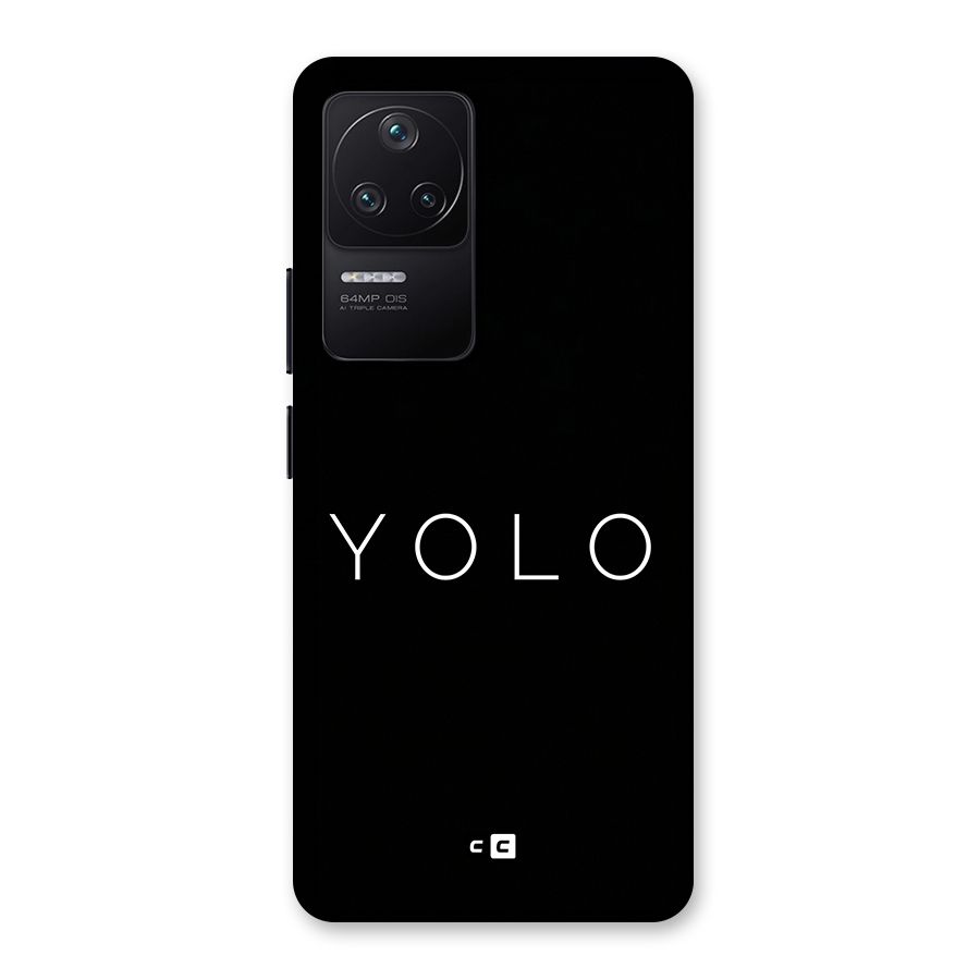 Yolo Is Truth Back Case for Poco F4 5G