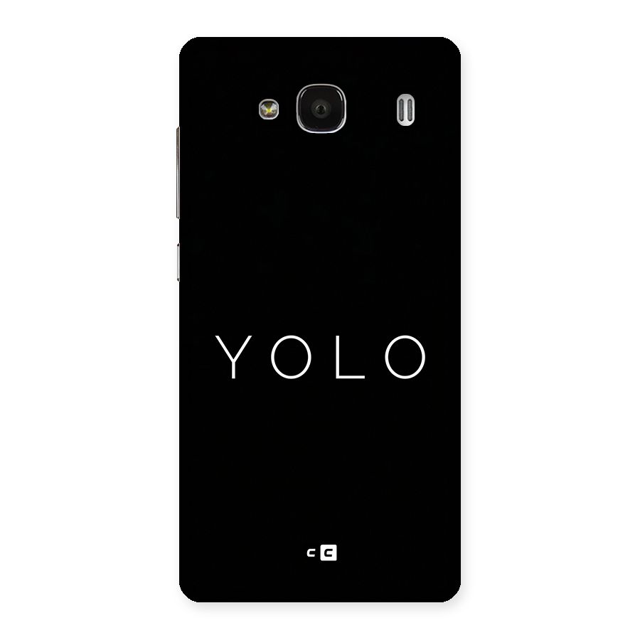 Yolo Is Truth Back Case for Redmi 2