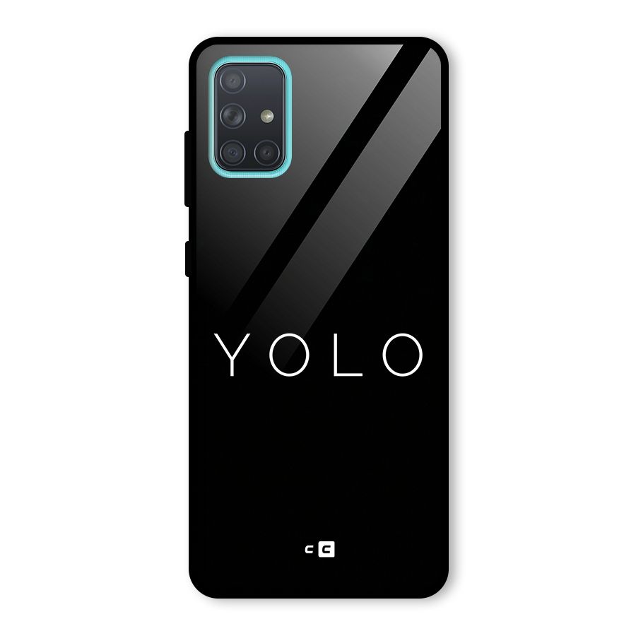 Yolo Is Truth Glass Back Case for Galaxy A71