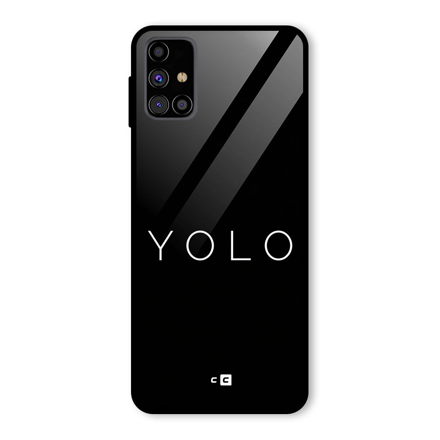 Yolo Is Truth Glass Back Case for Galaxy M31s