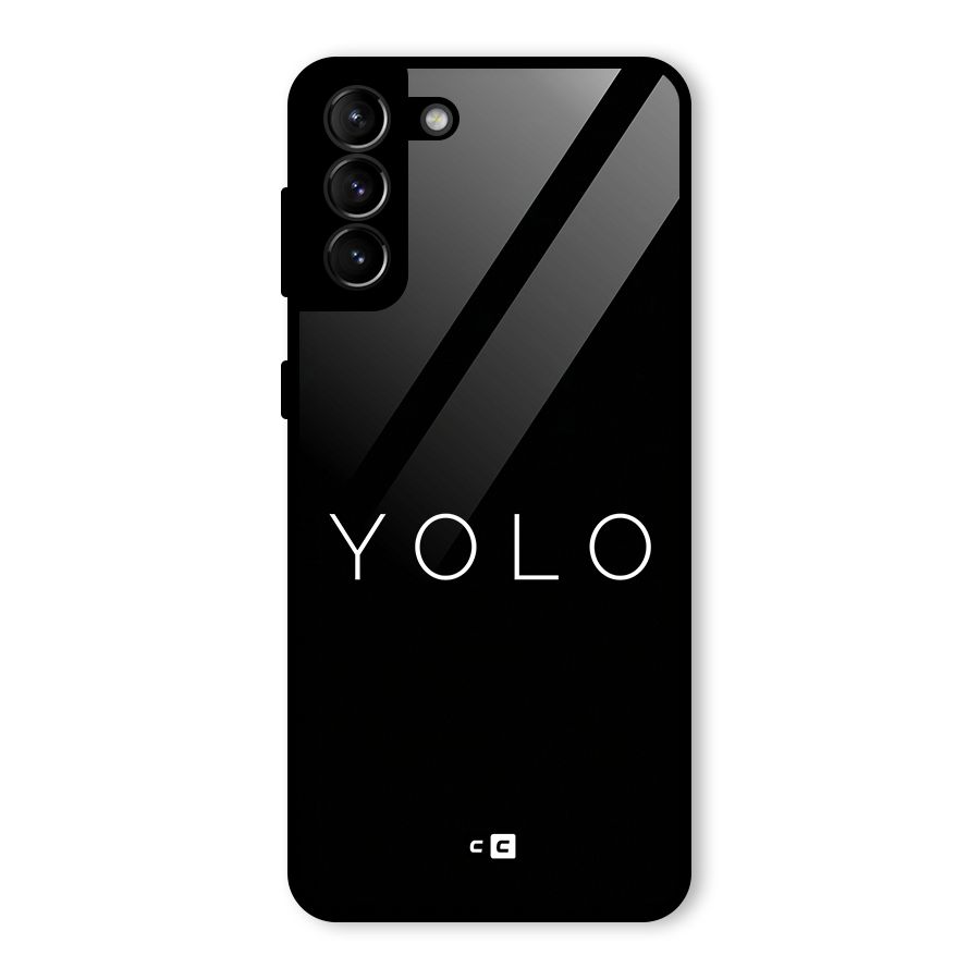 Yolo Is Truth Glass Back Case for Galaxy S21 Plus
