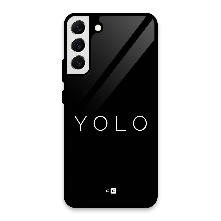 Yolo Is Truth Glass Back Case for Galaxy S22 Plus 5G