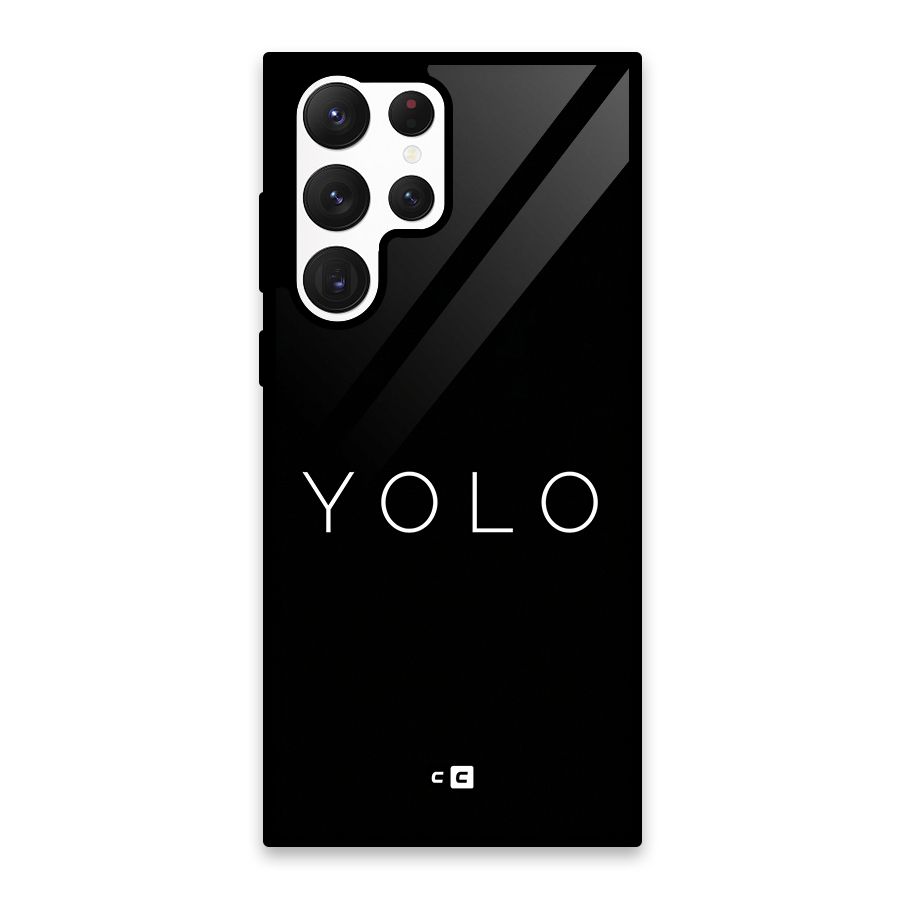 Yolo Is Truth Glass Back Case for Galaxy S22 Ultra 5G