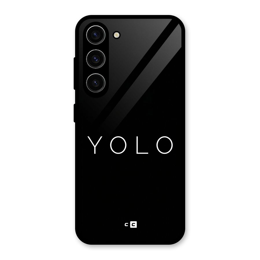 Yolo Is Truth Glass Back Case for Galaxy S23