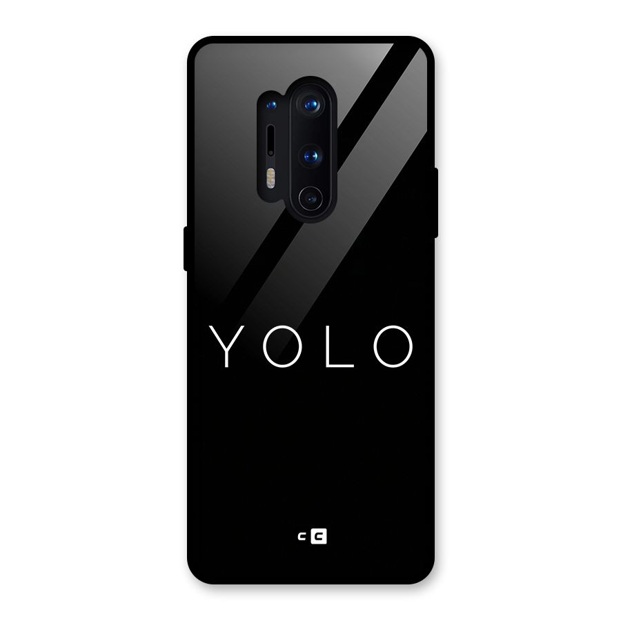 Yolo Is Truth Glass Back Case for OnePlus 8 Pro