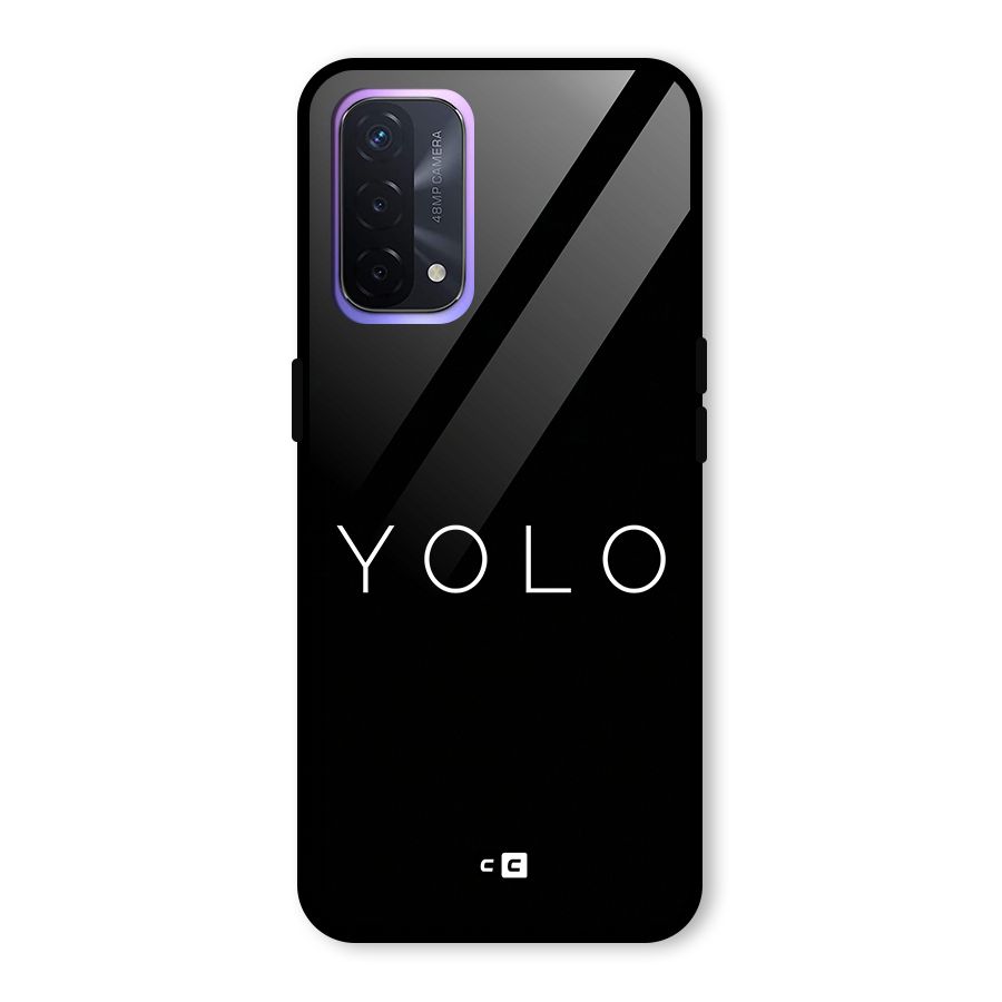 Yolo Is Truth Glass Back Case for Oppo A74 5G