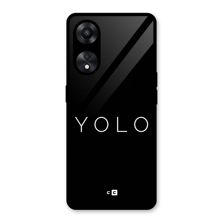 Yolo Is Truth Glass Back Case for Oppo A78