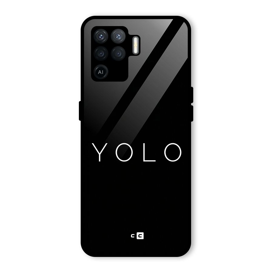 Yolo Is Truth Glass Back Case for Oppo F19 Pro
